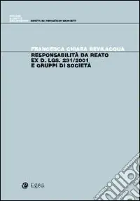 Compra Adesso Responsabilità da reato ex d. lgs. 231/2001 e gruppi di società