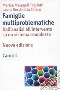 Famiglie multiproblematiche. Dall‘analisi all‘intervento su un sistema complesso Sconto