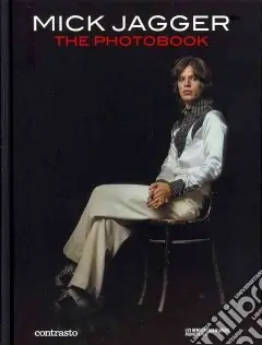 Ultimissimo Modello Mick Jagger. The photobook. Ediz. inglese
