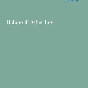 Il Dono di Asher Lev Compra Adesso