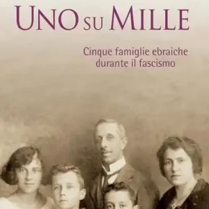 Scelto Dai Clienti Uno Su mille. Cinque famiglie ebraiche durante il fascismo