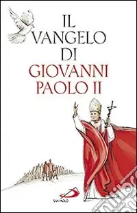 Il Vangelo di Giovanni Paolo II Prezzo Conveniente