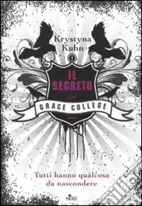 Il Segreto del Grace College Nuova Collezione