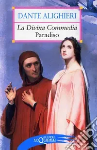 Acquista Ora La Divina Commedia. Paradiso