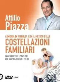 Subito Disponibile Armonia in famiglia con il metodo delle costellazioni familiari. DVD. Con libro