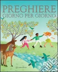 Preghiere giorno per giorno. Ediz. illustrata Super Prezzo
