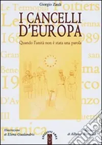 I cancelli d‘Europa. Quando l‘unità non è stata una parola Prezzo Basso