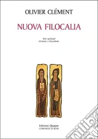 Scelto Dai Clienti Nuova filocalia. Testi spirituali d‘Oriente e d‘Occidente