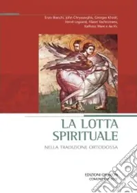La Lotta spirituale nella tradizione ortodossa Promozione Esclusiva