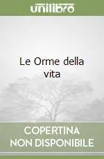 Le Orme della vita Subito Disponibile
