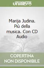Marija Judina. Più della musica. Con CD Audio Bestseller