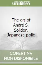 Sconto The art of André S. Solidor. Japanese polic