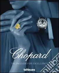 Scelto Dai Clienti Chopard. The passion for excellence 1860-2010