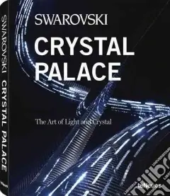 Swarovski Crystal Palalce. Ediz. illustrata Prezzo Basso