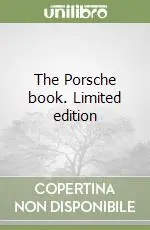 Saldi The Porsche book. Limited edition