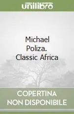 Michael Poliza. Classic Africa Offerta Speciale