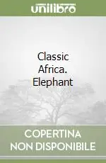 Classic Africa. Elephant Prezzo Di Fabbrica