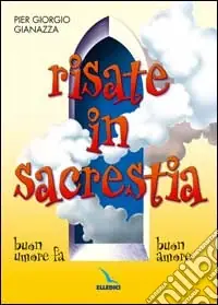 Prezzo Scontato Risate in sacrestia. Buon umore fa buon amore