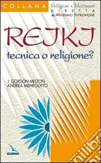 Prezzo Conveniente Reiki tecnica o religione?