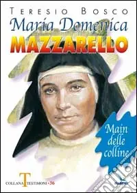 Prezzo Conveniente Maria Domenica Mazzarello. Main delle colline