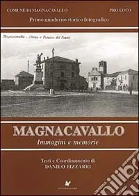 Magnacavallo. Immagini e memorie. Terzo quaderno storico fotografico Affare