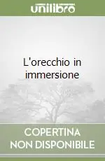 L‘orecchio in immersione Professionale
