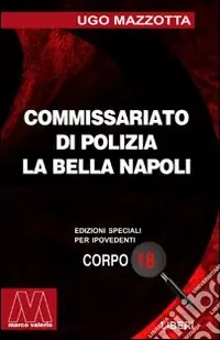 La Bella Napoli. Ediz. per ipovedenti Pagamento Sicuro