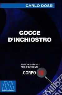 Offerta Gocce d‘inchiostro. Ediz. per ipovedenti