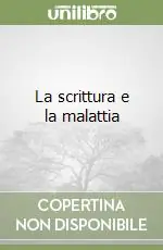 Consegna Rapida La scrittura e la malattia