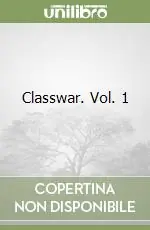Compra Adesso Classwar. Vol. 1
