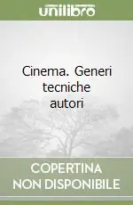 Cinema. Generi tecniche autori Spedizione Espresso