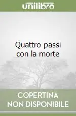 Ultimissimo Modello Quattro passi con la morte