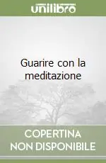 Guarire con la meditazione Prezzo Basso