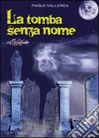 Must-Have La tomba senza nome