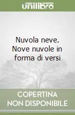 Nuvola neve. Nove nuvole in forma di versi Non Perdere