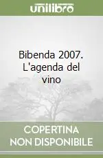 Miglior Prezzo Bibenda 2007. L‘agenda del vino