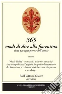 365 modi di dire alla fiorentina Prezzo Conveniente