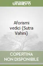 Spedizione Espresso Aforismi vedici (Sutra Vahini)