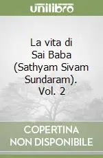 Acquista Ora La vita di Sai Baba (Sathyam Sivam Sundaram). Vol. 2