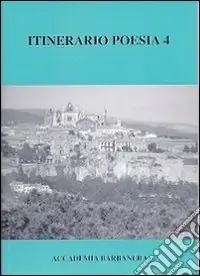 Itinerario poesia. Vol. 4 Soddisfatti O Rimborsati