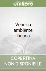 Subito Disponibile Venezia ambiente laguna