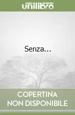 Senza... Acquista Ora