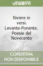 Bestseller Riviere in versi. Levante-Ponente. Poesie del Novecento