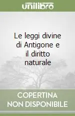 Pagamento Sicuro Le leggi divine di Antigone e il diritto naturale