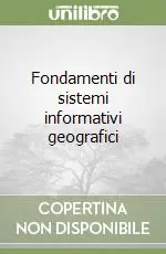 Compra Online Fondamenti di sistemi informativi geografici