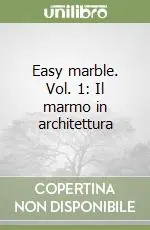 Easy marble. Vol. 1 Il marmo in architettura Compra Online