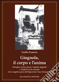 Giugnola, il corpo e l‘anima Compra Adesso
