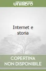 Internet e storia Prezzo Scontato