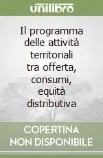 Occasione Imperdibile Il programma delle attività territoriali tra offerta, consumi, equità distributiva