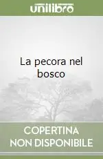 La pecora nel bosco Quantità Limitata